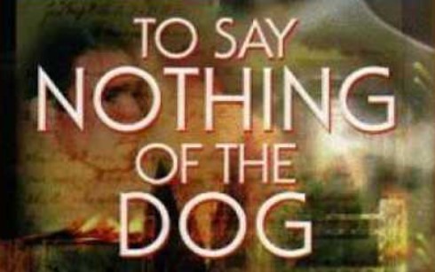 To Say Nothing of the Dog - Connie Willis