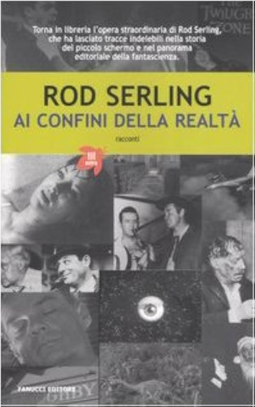 Ai confini della realta - Rod Serling