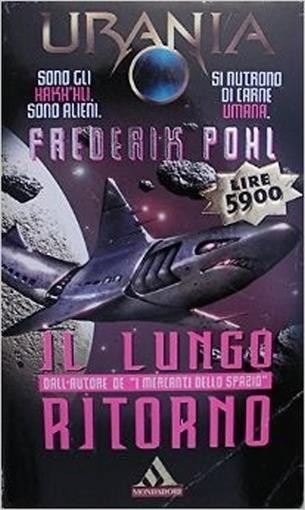 Il lungo ritorno - Frederik Pohl