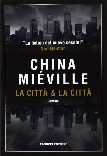 La città e la città - China Mieville