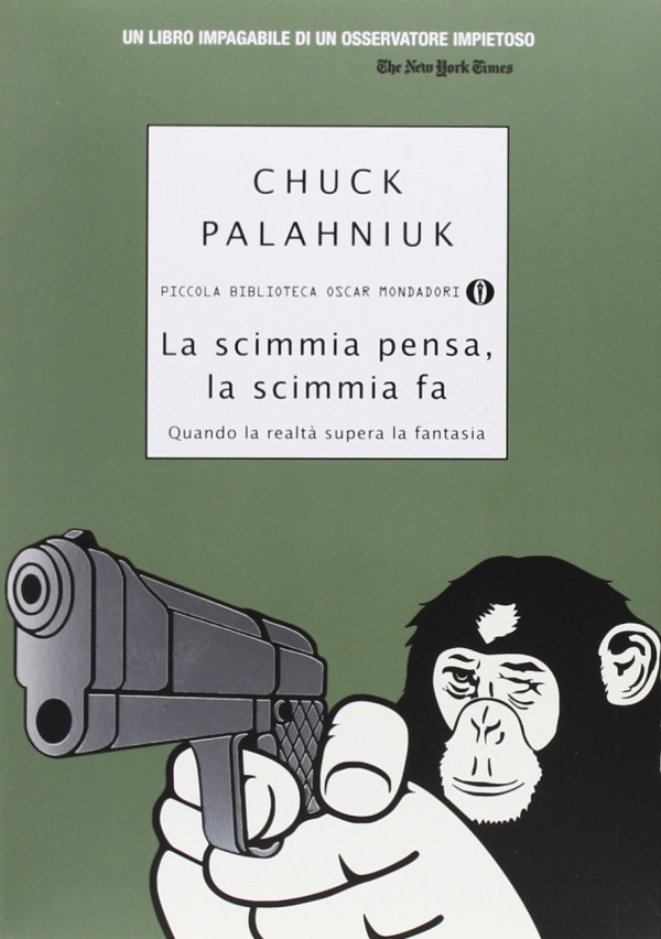La scimmia pensa, la scimmia fa - Chuck Palahniuk
