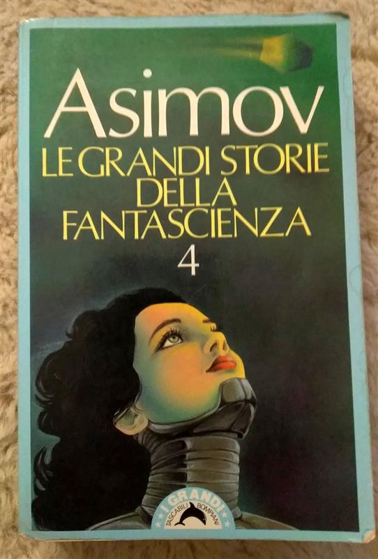 Le grandi storie della fantascienza 4 - Isaac Asimov
