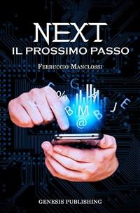 NEXT. Il prossimo passo - Ferruccio Manclossi
