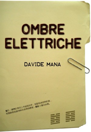 Ombre elettriche - Davide Mana